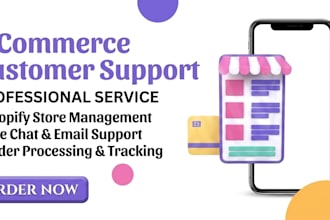 be your ecommerce customer support specialist or shopify store manager
