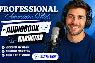 be your audiobook narrator, acx audible audiobook, with clean male voice over