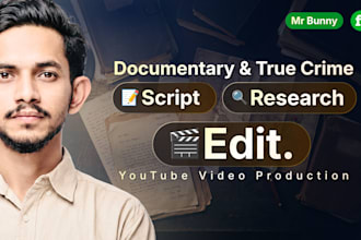 write youtube scripts for documentary videos