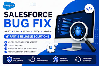fix salesforce apex, lwc, soql, flow, and admin issues