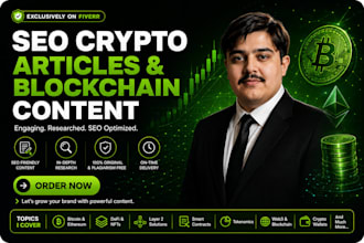 write SEO crypto articles, blockchain blogs and web3 content