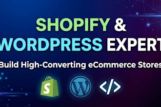 build shopify store, fix wordpress issues, and develop ecommerce websites