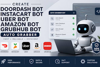 create doordash bot instacart bot uber bot amazon bot grubhub bot auto grabber