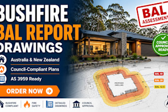 prepare bushfire bal report drawings for council approval in australia