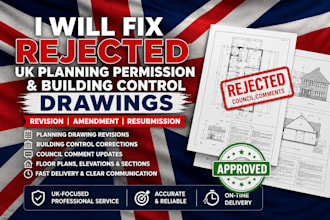 revise rejected UK planning permission and building control drawings