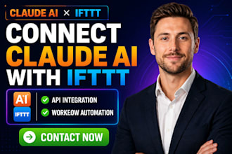 connect claude IFTTT integration claude ai IFTTT applet automation API setup