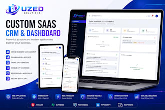 build a custom saas dashboard, CRM or web application