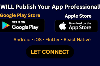 publish your android and ios app to google play and app store