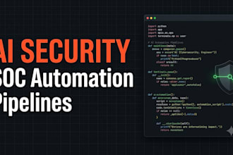 build ai security automation scripts and soc pipelines