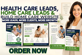 do healthcare leads, home care CRM and build home care website