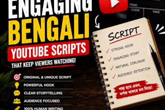 write engaging bengali youtube scripts for your channel
