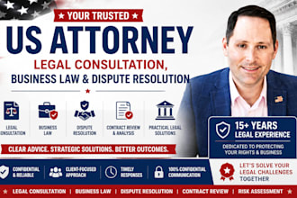 be your US attorney for legal consultation, business law, and dispute resolution