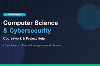walk you through cs, cybersecurity, data science coursework and get you unstuck