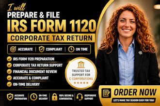 prepare and file irs form 1120 corporate tax return
