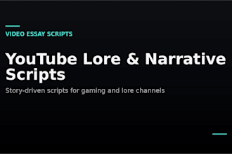 write youtube lore and narrative video essay scripts