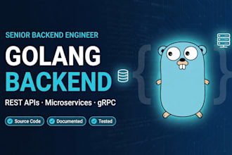 be your senior golang developer for backend, rest api and microservices