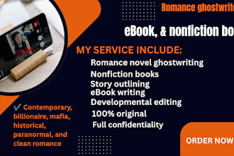 ghostwrite romance, nonfiction books, ebooks, and proofread professionally