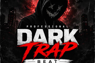 produce a professional dark trap beat for your song