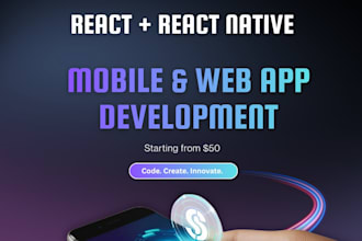 build react native mobile apps and react web dashboards