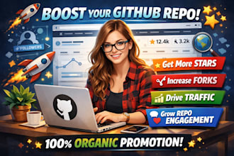 do your organic github promotion to gain stars fork repo traffic