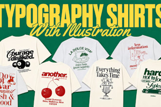 design custom typography t shirt graphic t shirt or any graphic