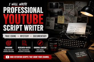 write mystery and unsolved cases youtube scripts
