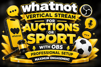 setup whatnot vertical stream for auctions or sport with obs
