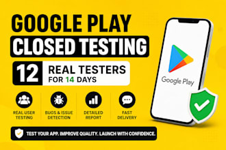 provide 12 testers for google play closed testing for 14 days 12 app tester