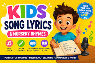 write kids song lyrics and nursery rhymes