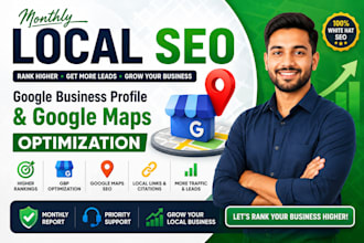 provide complete monthly local SEO for google business profile and local ranking