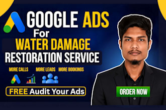get water restoration and water damage leads via google ads in 24 hours