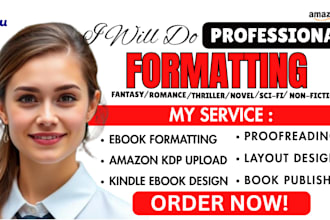 do ebook formatting, paperback formatting for amazon KDP, draft2digital, lulu