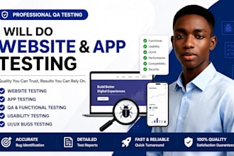do website testing and app testing, QA, usability testing, UI ux bugs testing