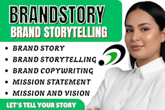 write a compelling story, mission, and vision statement for your brand