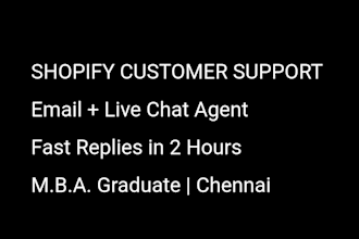 be your email and live chat customer support agent for shopify stores