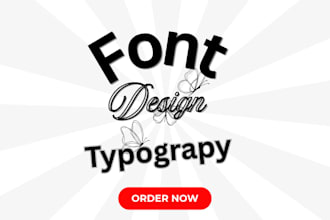 design a custom font, typeface, typography, wordmark for your brand