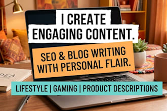 write SEO articles, blog posts and product descriptions