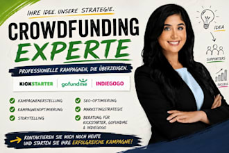 erstelle und bewerbe ihre crowdfunding kampagne für kickstarter und gofundme