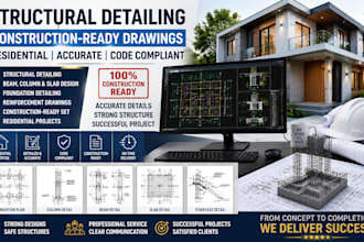 do structural detailing construction ready drawing residential successful projec