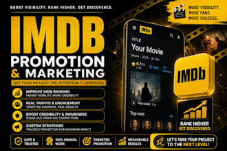 boost and promote your imdb page, movie with organic marketing plan