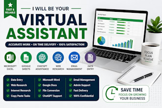 be your virtual assistant for data entry,web research and chatgpt and excel