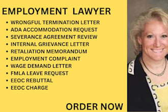 be your employment lawyer for eeoc charges, ada  claims and wrongful termination