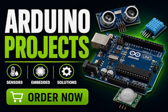 develop arduino projects with sensor integration and embedded solutions