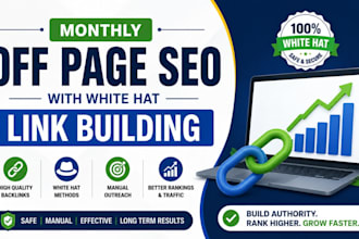 do monthly off page SEO with white hat link building