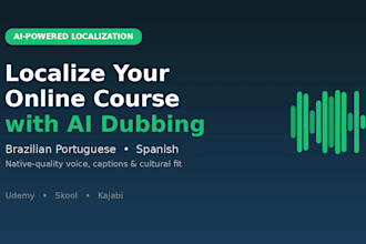 localize your online course into brazilian portuguese or spanish with ai dubbing
