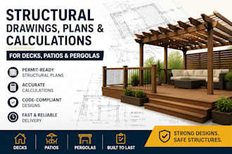 provide structural drawings, plans, and calculations for decks, and patios