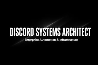 build a high end discord systems architecture and automation