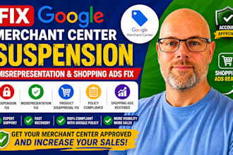 fix google merchant center suspension, misrepresentation, and shopping ads fix