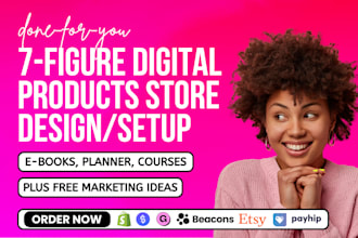 setup 7 figure digital product store on shopify, etsy, stan store gumroad payhip
