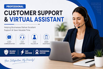 provide professional customer support and virtual assistance